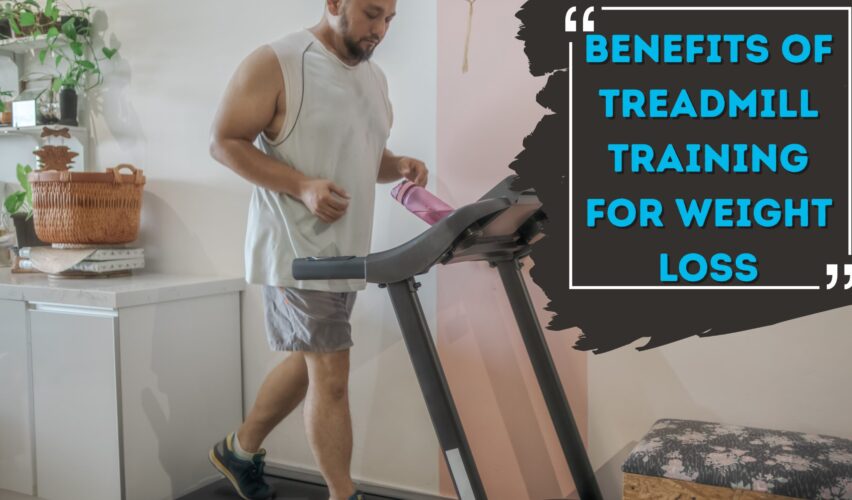 Benefits of Treadmill Training for Weight Loss