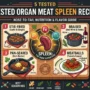 Organ Meat Spleen Recipes