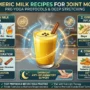 turmeric milk recipes for joint mobility