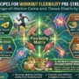 nutrition recipes for workout flexibility